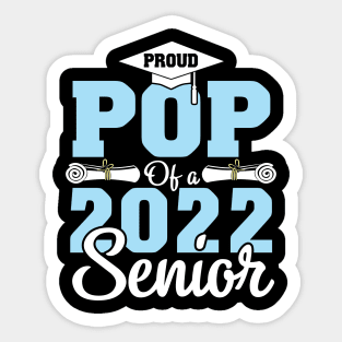 Proud Pop Of A 2022 Senior Graduate Happy Class Of School Sticker